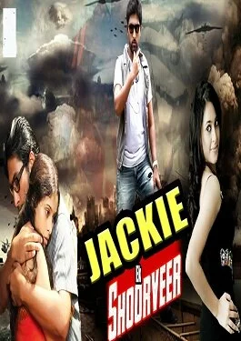 Jackie Ek Shoorveer 2016 Hindi Dubbed 480p HDRip 300mb